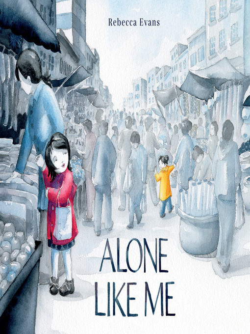 Title details for Alone Like Me by Rebecca Evans - Available